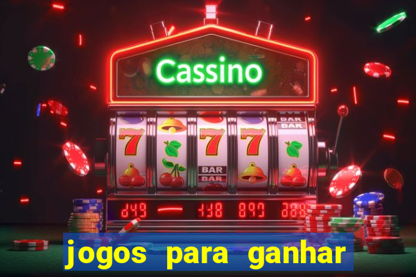 jogos para ganhar dinheiro sem pagar nada